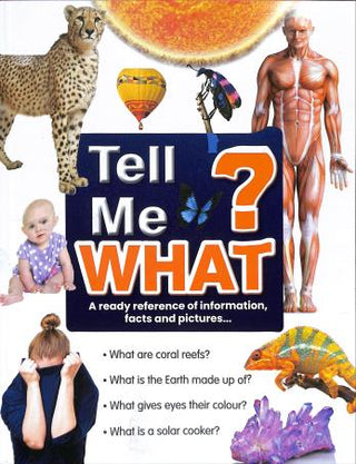 Tell Me What ?