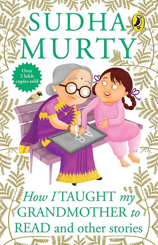Sudha Murty How I Taught My Grandmother To Read And Other Stories