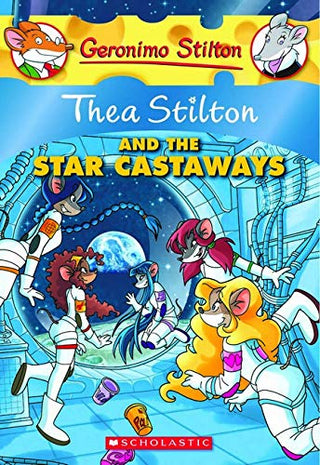 Geronimo Stilton Thea Stilton And The Star Castaways