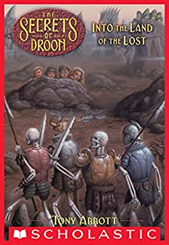 The Secrets Of Droon Into The Land Of The Lost
