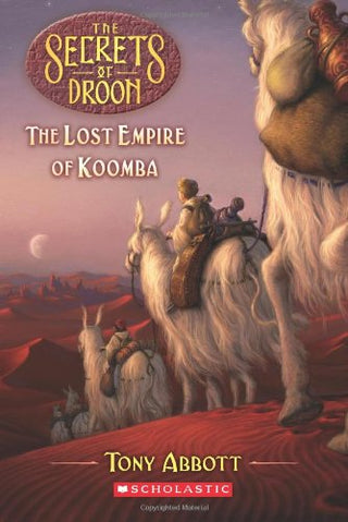 The Secrets Of Droon The Lost Empire Of Koomba