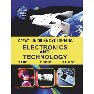 GREAT JUNIOR ENCYCLOPEDIA ELECTRONICS AND TECHNOLOGY