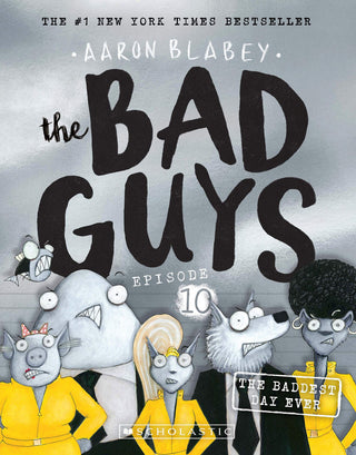 The Bad Guys Episode 10 The Baddest Day Ever