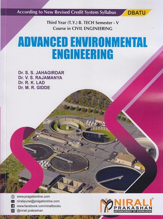 ADVANCED ENVIRONMENTAL ENGINEERING (Third Year (T.Y.) B. Tech Course In Civil Engineering – Semester 5 – DBATU)