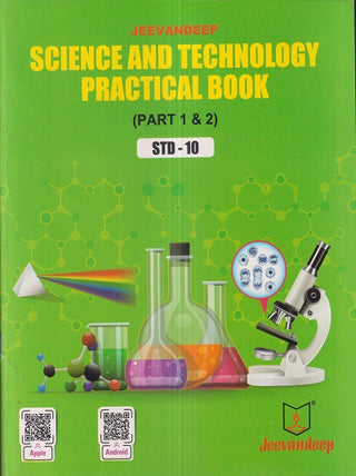 SCIENCE AND TECHNOLOGY Part 1 & 2 (PRACTICAL BOOK) Std- 10
