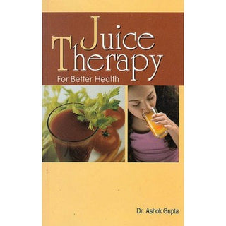 Juice Therapy For Better Health