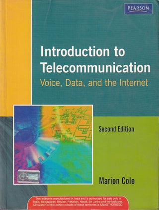 Introduction To Telecommunication Voice, Data, And The Internet  (Second Edition)