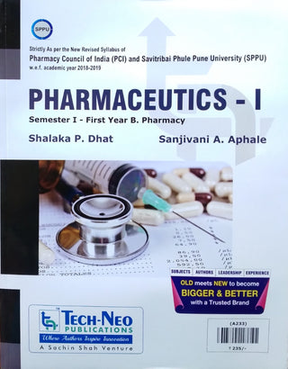 Pharmaceutics -I : Sem I - First Year B. Pharmacy