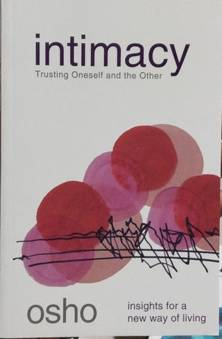 Intimacy (Insights For A New Way Of Living)