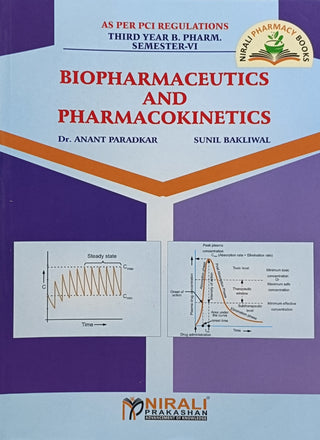BIOPHARMACEUTICS AND PHARMACOKINETICS : T.Y. B Pharmacy Semester VI
