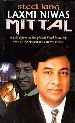 Steel King Laxmi Niwas Mittal