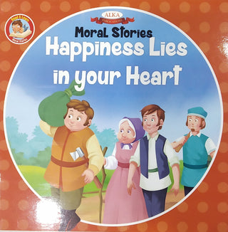 Moral Stories Happiness Lies In Your Heart