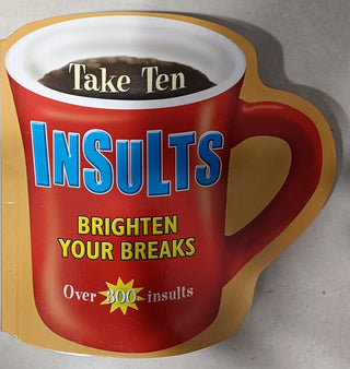 Take Ten INSULTS : Brighten Your Breaks