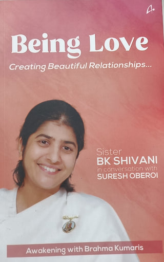 Being Love Creating Beautiful Relationships