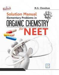 Solution Manual Elementary Problems In Organic Chemistry For NEET